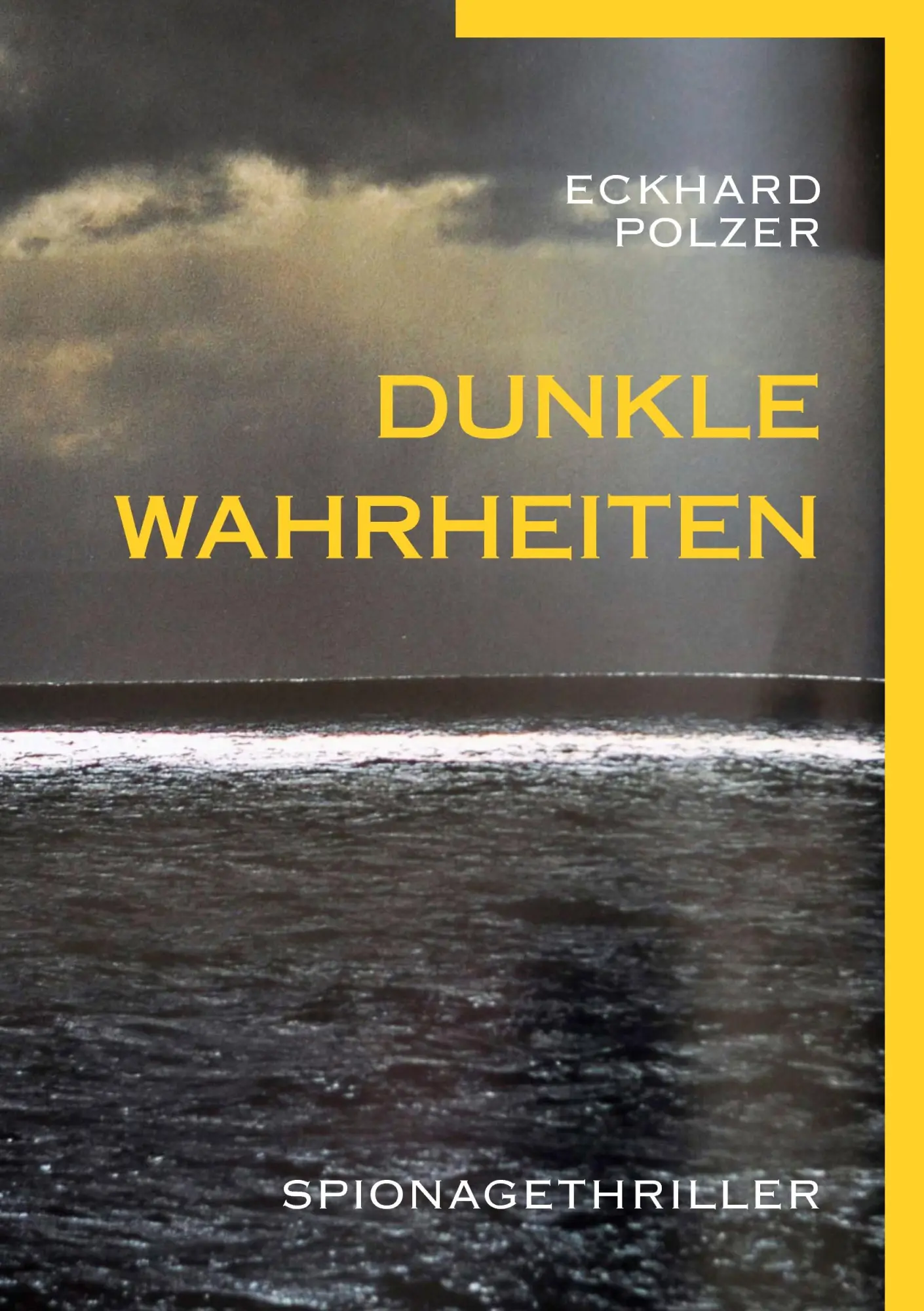 Cover: 9783740728823 | Dunkle Wahrheiten | Eckhard Polzer | Taschenbuch | 376 S. | Deutsch