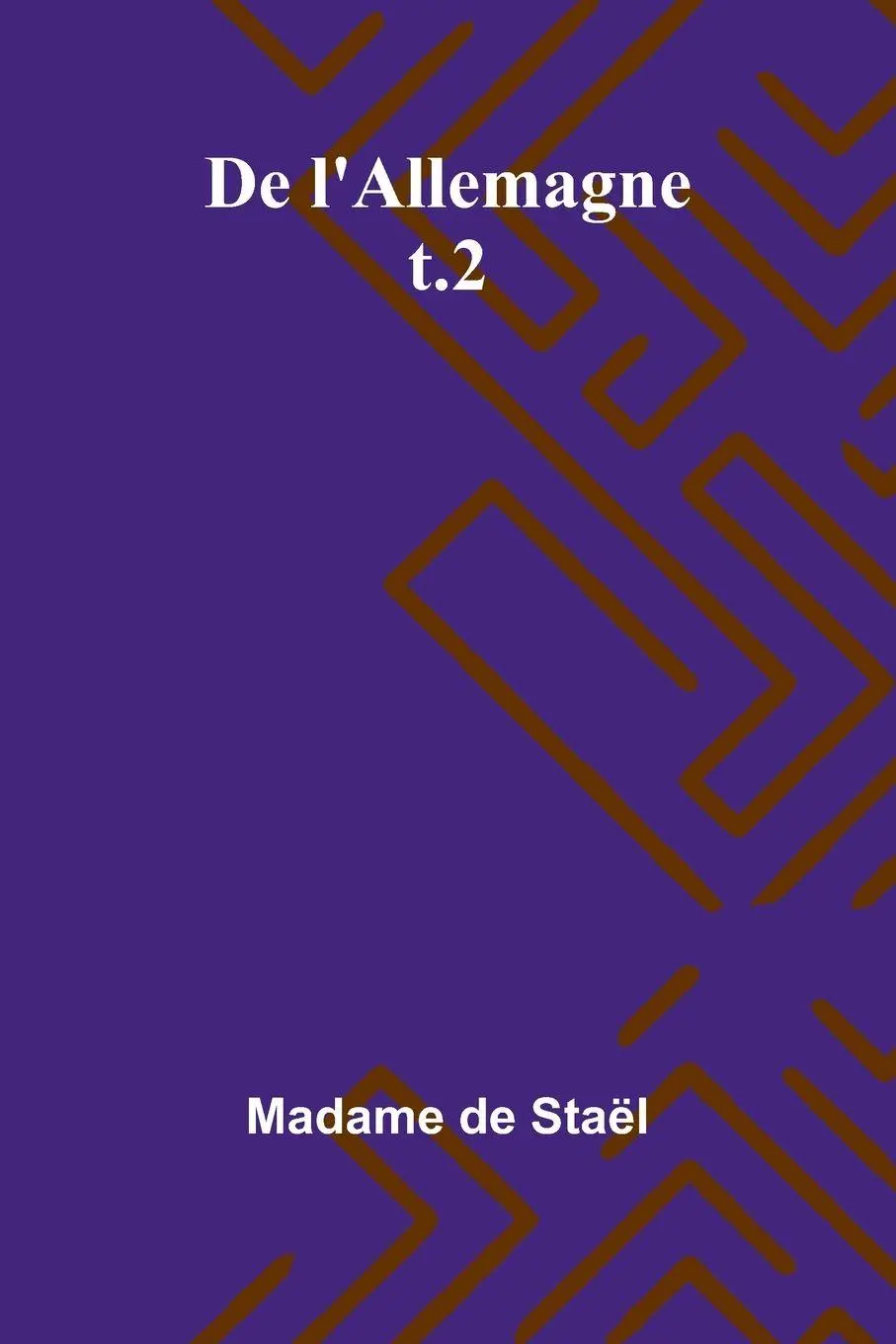 Cover: 9789366388823 | De l'Allemagne; t.2 | Madame de Staël | Taschenbuch | Französisch