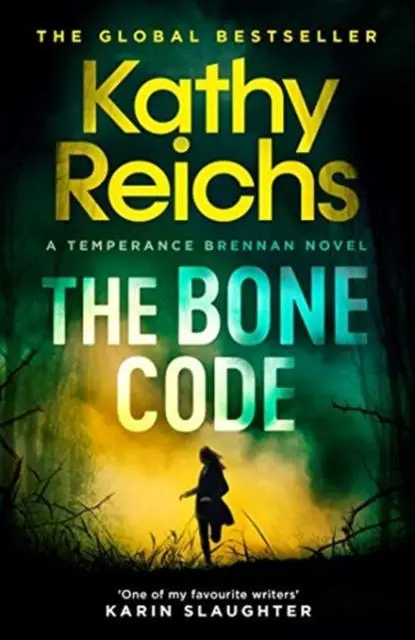Cover: 9781471188923 | The Bone Code | The Sunday Times Bestseller | Kathy Reichs | Buch
