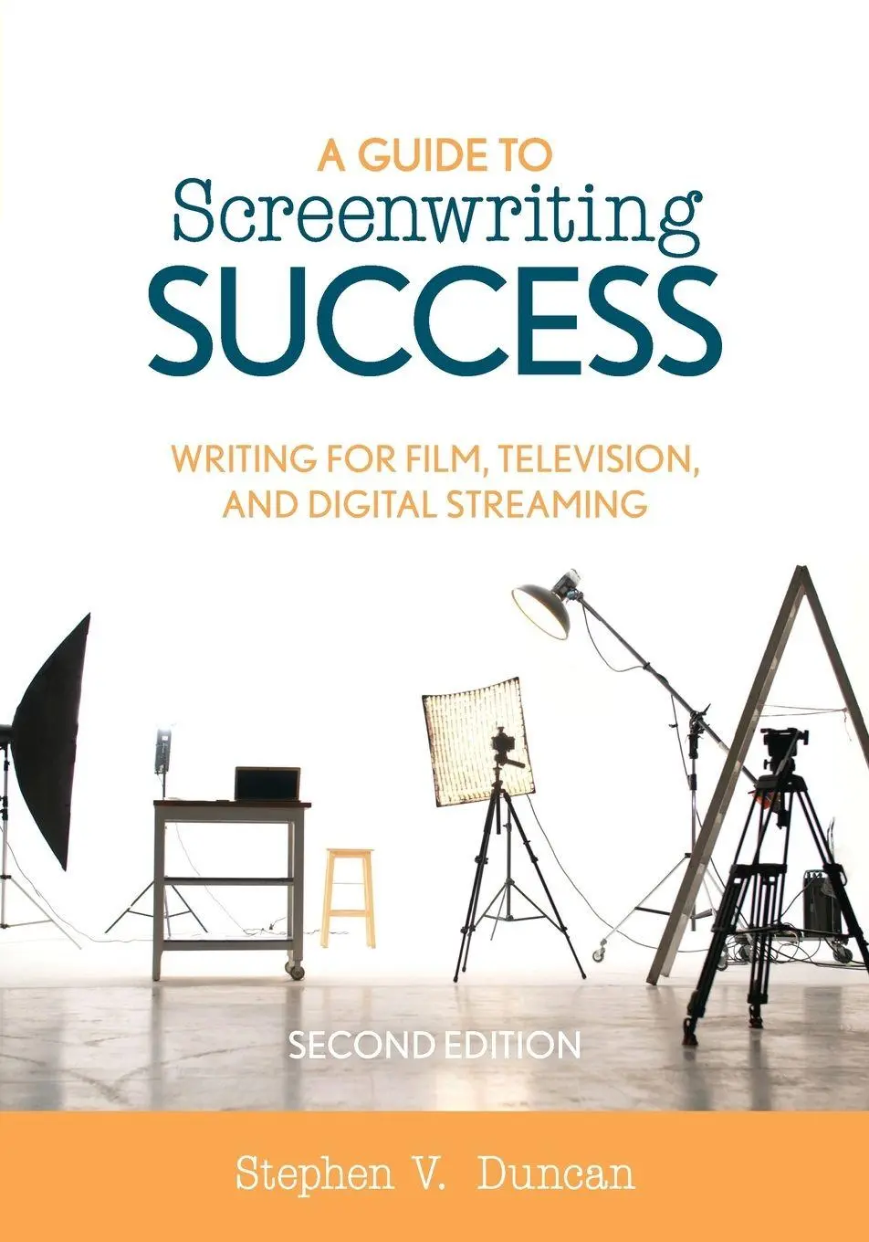 Cover: 9781538128923 | Guide to Screenwriting Success | Stephen V. Duncan | Taschenbuch