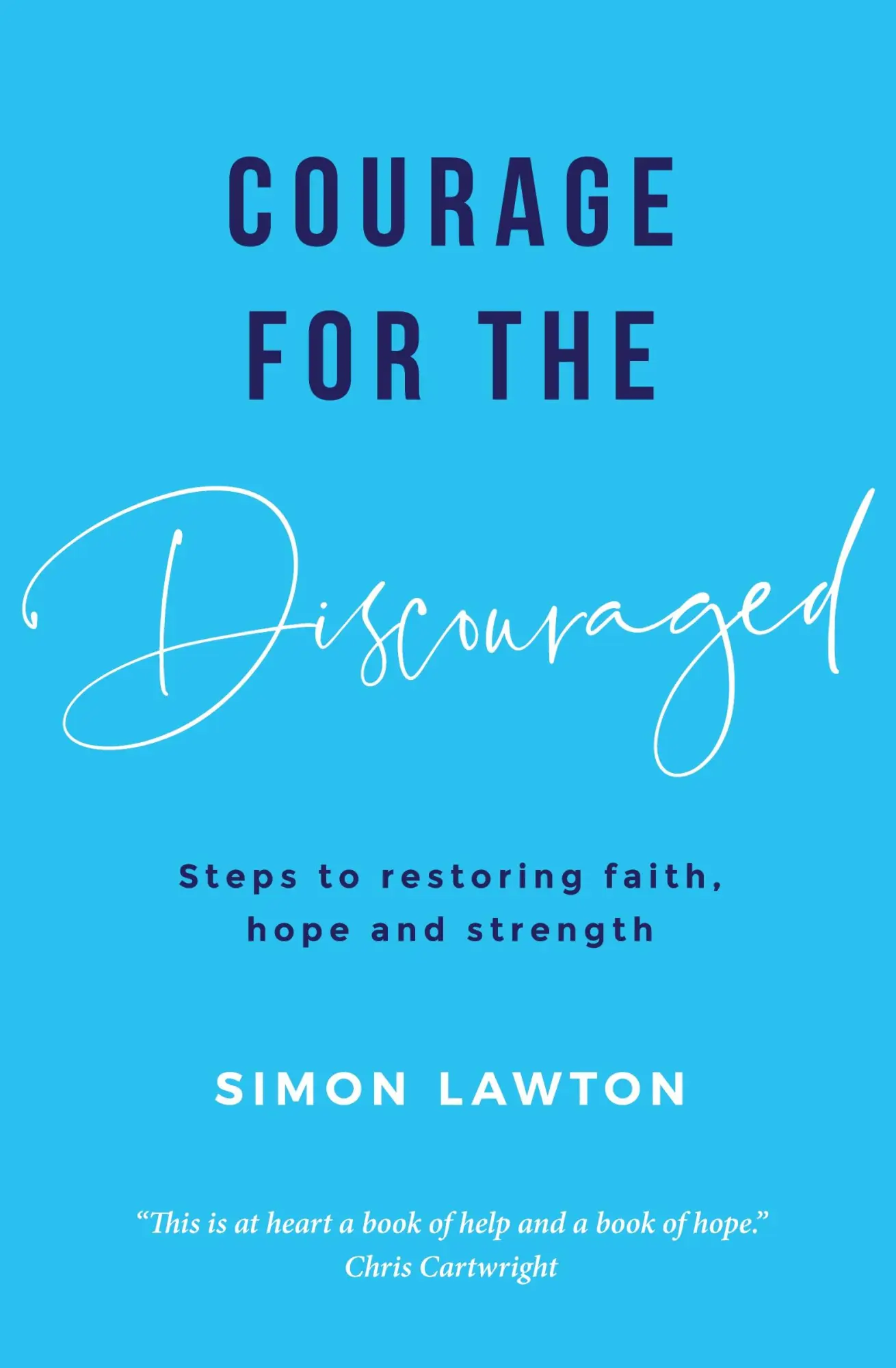 Cover: 9781999648923 | Courage for the discouraged | Simon Lawton | Taschenbuch | Englisch