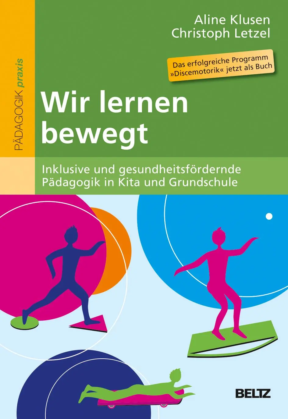 Cover: 9783407628923 | Wir lernen bewegt | Aline Klusen (u. a.) | Taschenbuch | 112 S. | 2014