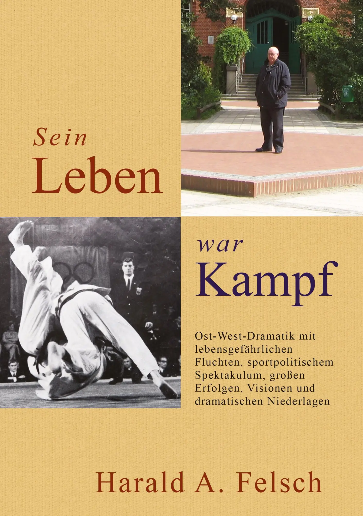 Cover: 9783749728923 | Sein LEBEN war KAMPF | Ost-West-Dramatik Neuauflage! | Harald Felsch