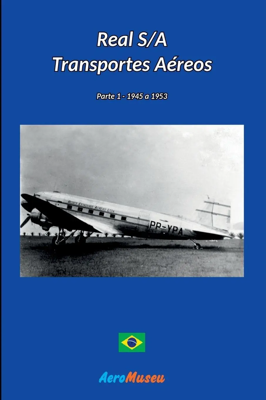 Cover: 9786553928923 | Real S/a Transportes Aéreos - 1 | Aeromuseu | Taschenbuch | 2022
