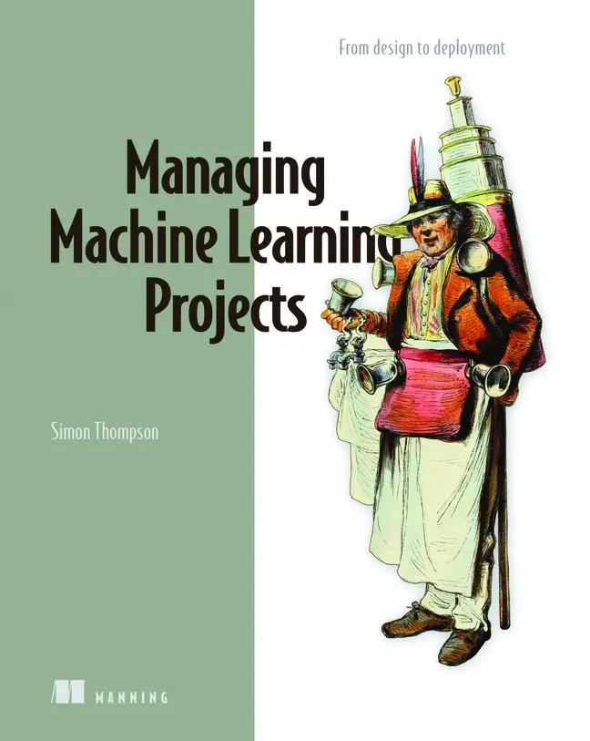 Cover: 9781633439023 | Managing Machine Learning Projects | Simon Thompson | Buch | Gebunden