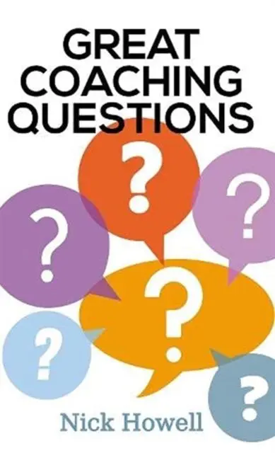 Cover: 9781914529023 | Great Coaching Questions | Nick Howell | Taschenbuch | Englisch | 2021