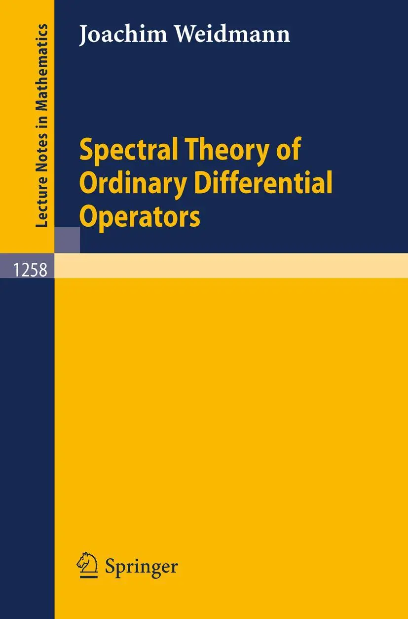 Cover: 9783540179023 | Spectral Theory of Ordinary Differential Operators | Joachim Weidmann Cover: 9783540179023 | Spectral Theory of Ordinary Differential Operators | Joachim Weidmann