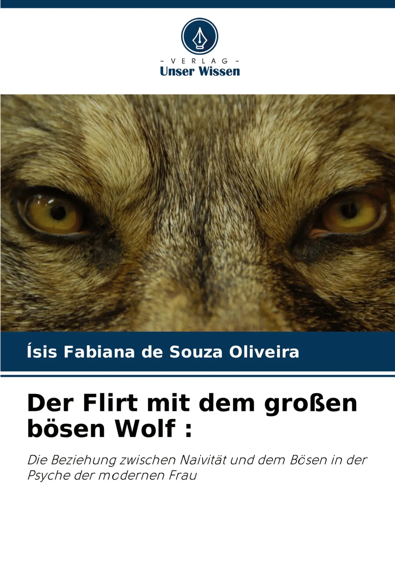 Cover: 9786207239023 | Der Flirt mit dem großen bösen Wolf : | Ísis Fabiana de Souza Oliveira