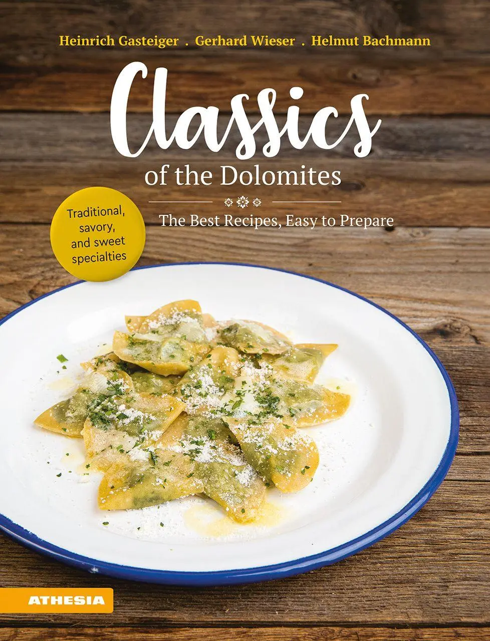 Cover: 9788868399023 | Classics of the Dolomites | The Best Recipes, Easy to Prepare | Buch