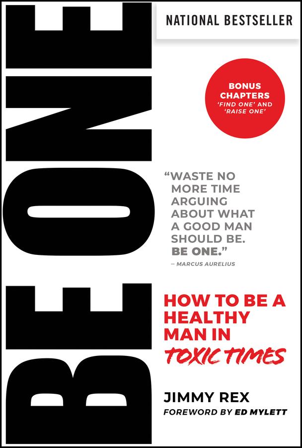 Cover: 9781394229123 | BE ONE | How to Be a Healthy Man in Toxic Times | Jimmy Rex | Buch
