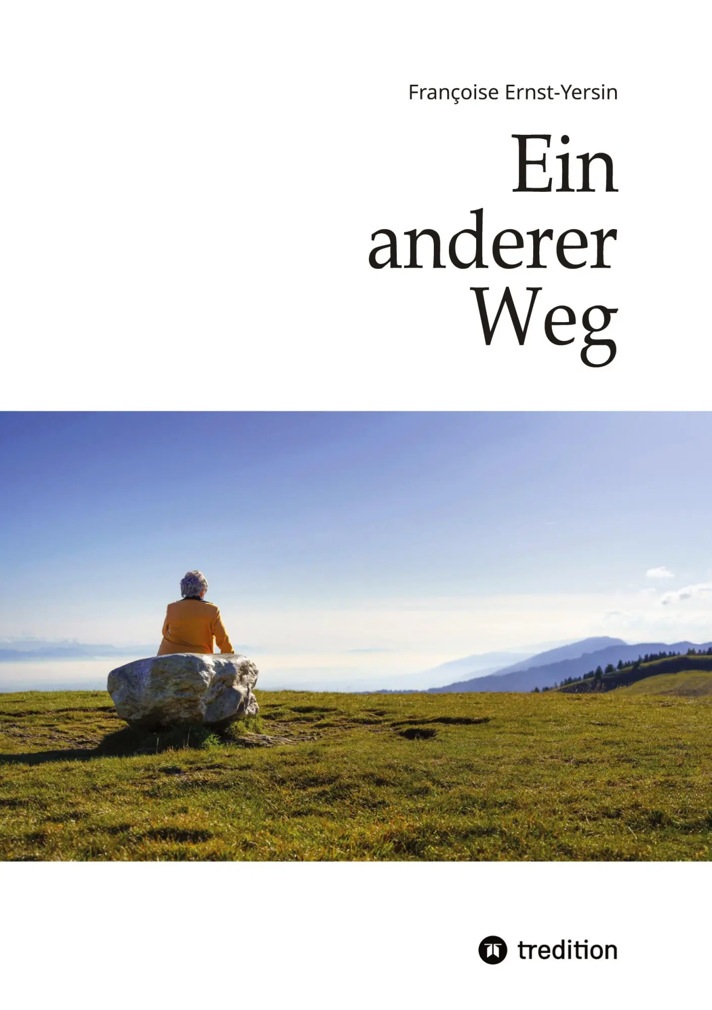 Cover: 9783384509123 | Ein anderer Weg | Françoise Ernst-Yersin | Buch | 112 S. | Deutsch