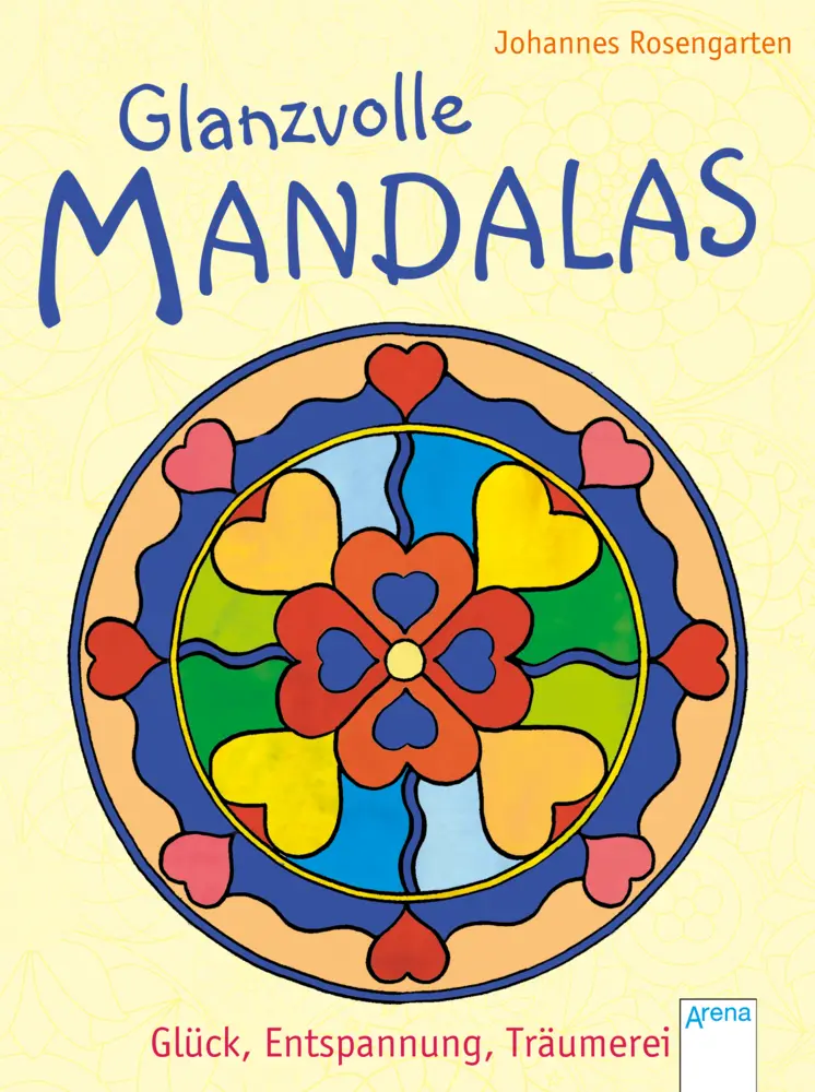 Cover: 9783401709123 | Glanzvolle Mandalas - Glück, Entspannung, Träumerei | Rosengarten