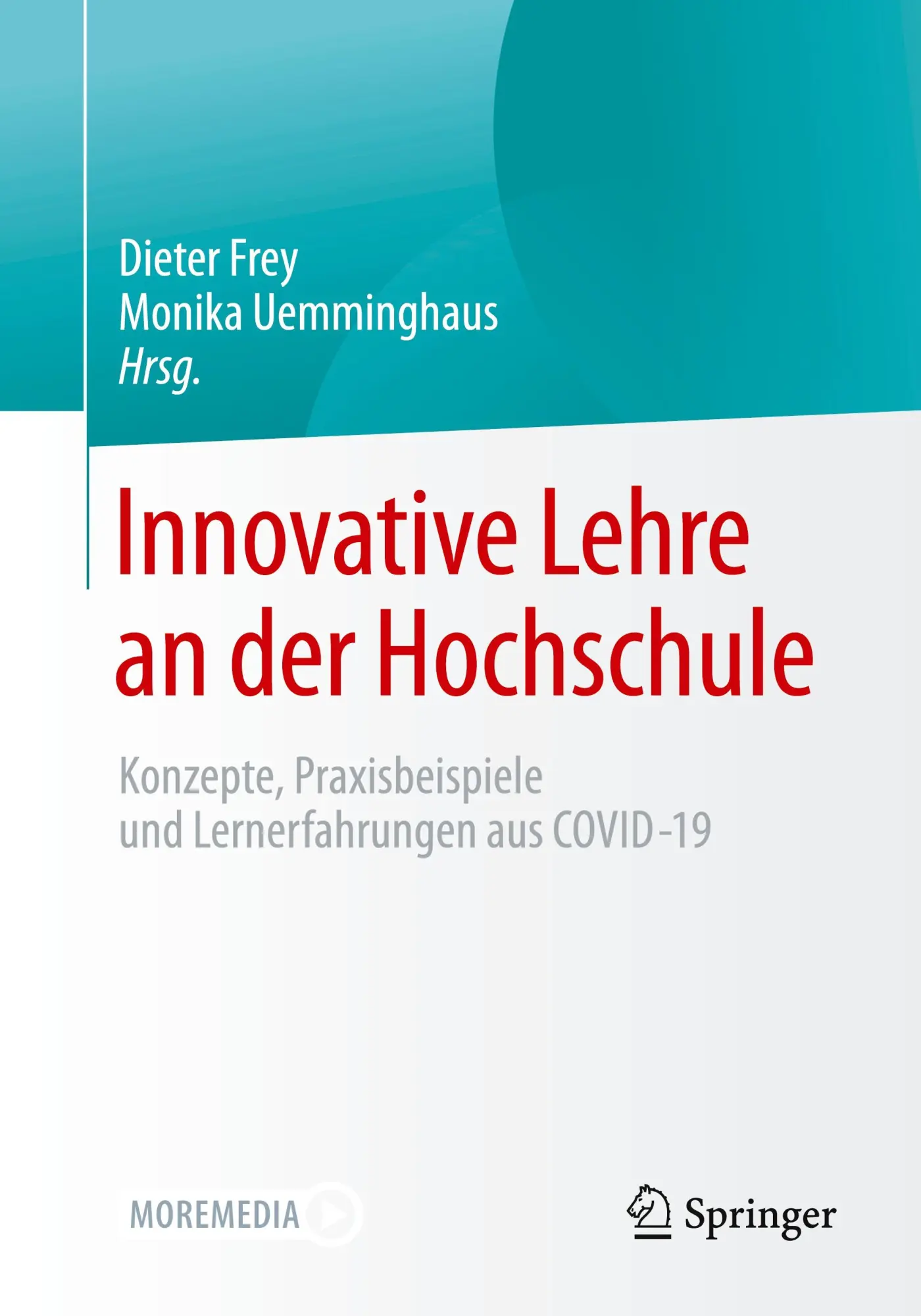 Cover: 9783662629123 | Innovative Lehre an der Hochschule | Dieter Frey (u. a.) | Taschenbuch