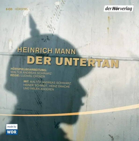 Cover: 9783899409123 | Der Untertan | Heinrich Mann | Audio-CD | 350 Min. | Deutsch | 2006
