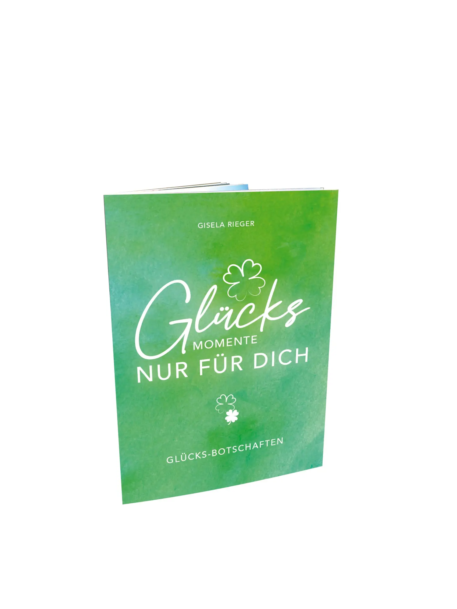 Cover: 9783911039123 | GLÜCKSMOMENTE NUR FÜR DICH | GLÜCKS-BOTSCHAFTEN | Gisela Rieger | 2024