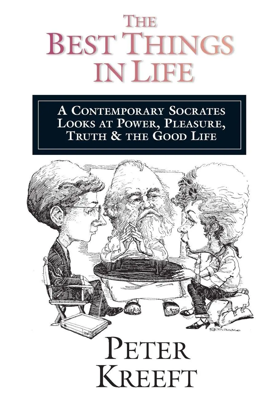 Cover: 9780877849223 | The Best Things in Life | Peter Kreeft | Taschenbuch | Englisch | 1984
