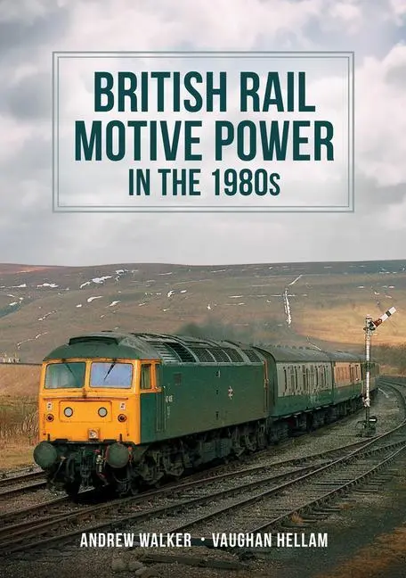 Cover: 9781398109223 | British Rail Motive Power in the 1980s | Andrew Walker (u. a.) | Buch