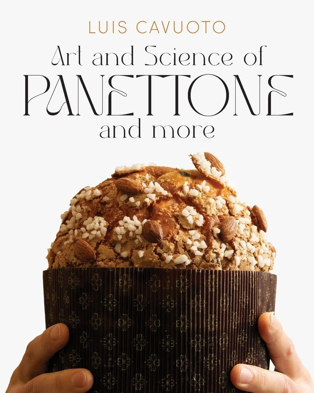 Cover: 9781923589223 | Art and Science of Panettone and more | Luis Cavuoto | Taschenbuch