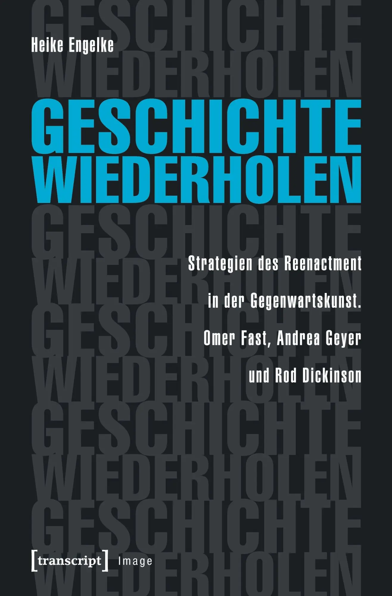 Cover: 9783837639223 | Geschichte wiederholen | Heike Engelke | Taschenbuch | 262 S. | 2025