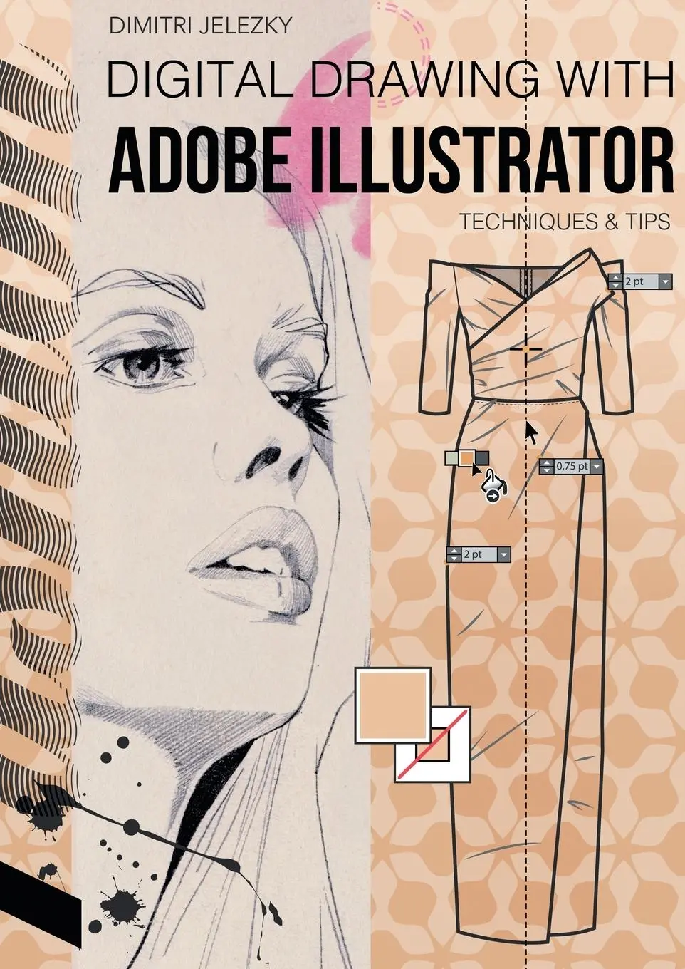 Cover: 9783945549223 | Jelezky, D: FashionDesign - Digital drawing with Adobe Illus | Buch