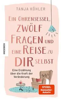Cover: 9783957289223 | Ein Ohrensessel, zwölf Fragen und eine Reise zu dir selbst | Köhler