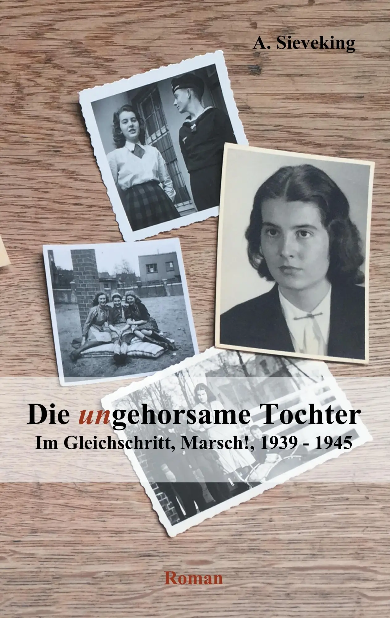 Cover: 9783741289323 | Die (un)gehorsame Tochter 2 | Im Gleichschritt, Marsch!, 1939-1945
