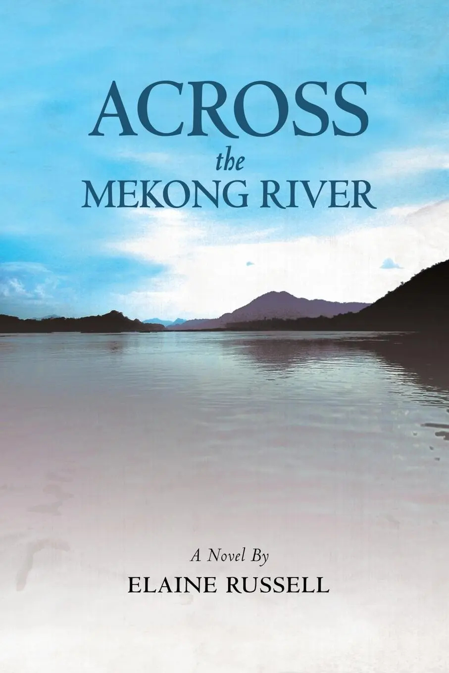 Cover: 9781732499423 | Across the Mekong River | Elaine Russell | Taschenbuch | Englisch