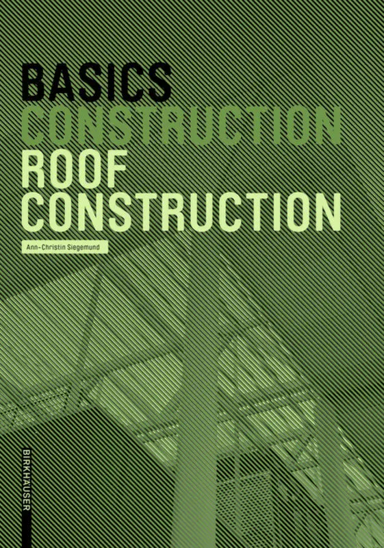 Cover: 9783035619423 | Basics Roof Construction | Ann-Christin Siegemund | Taschenbuch | 2020
