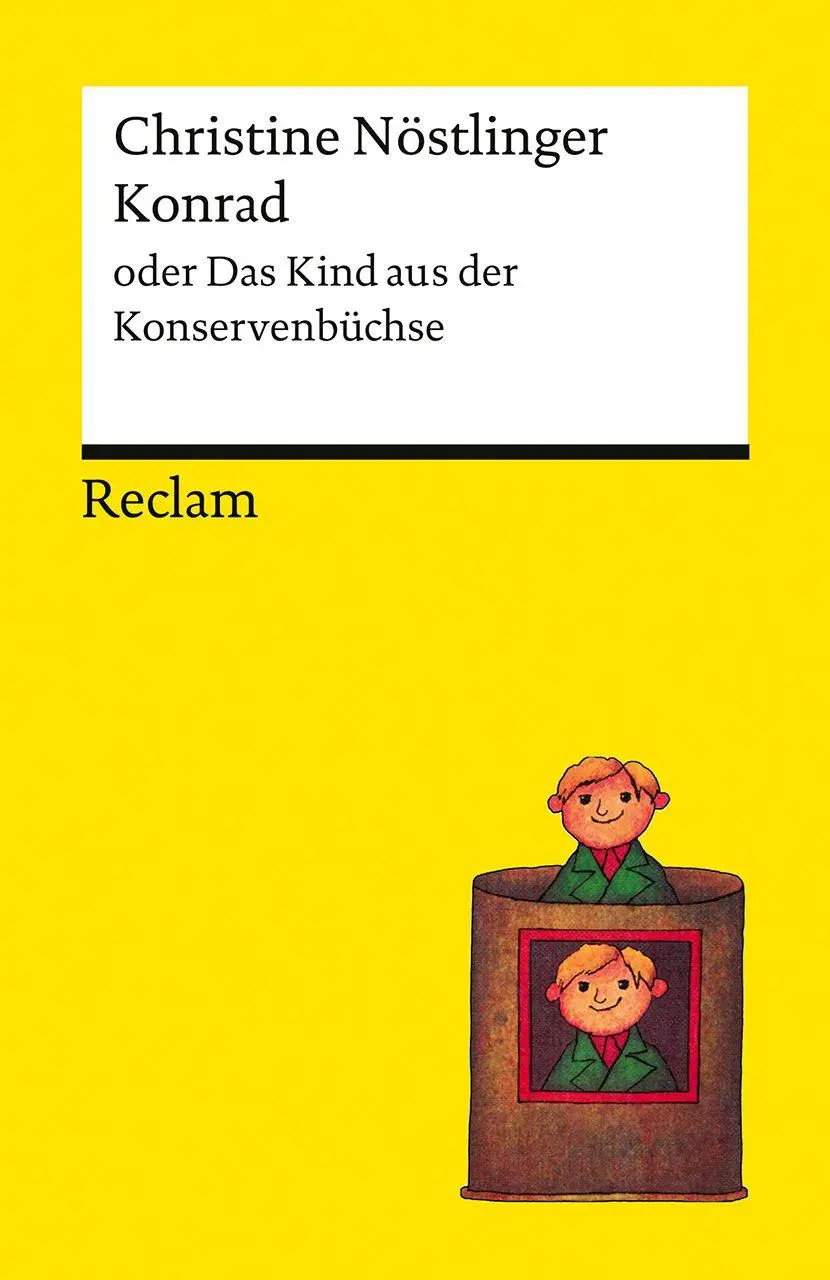 Cover: 9783150149423 | Konrad oder Das Kind aus der Konservenbüchse | Christine Nöstlinger