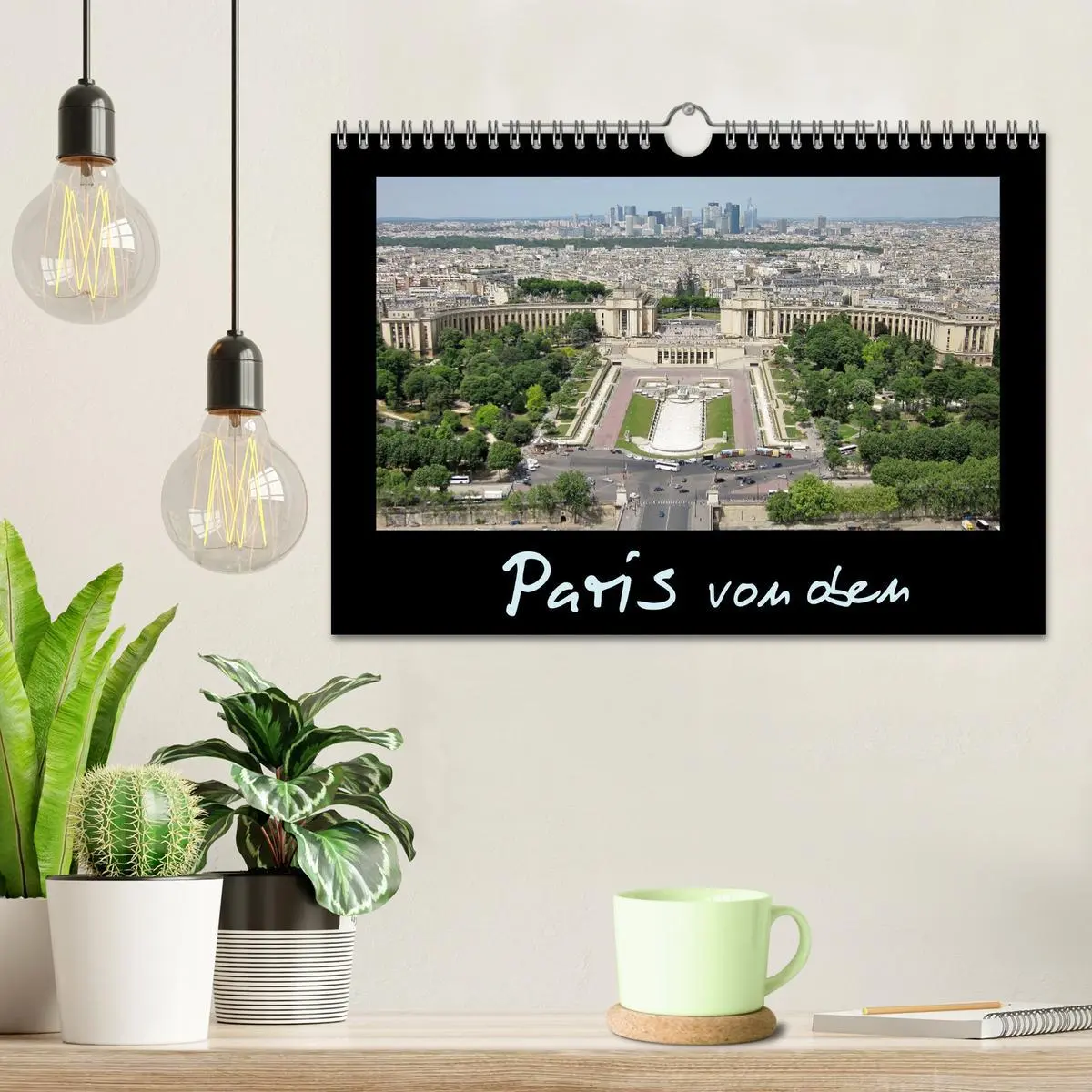 Bild: 9783516239423 | Paris von oben (Wandkalender 2026 DIN A4 quer), CALVENDO...