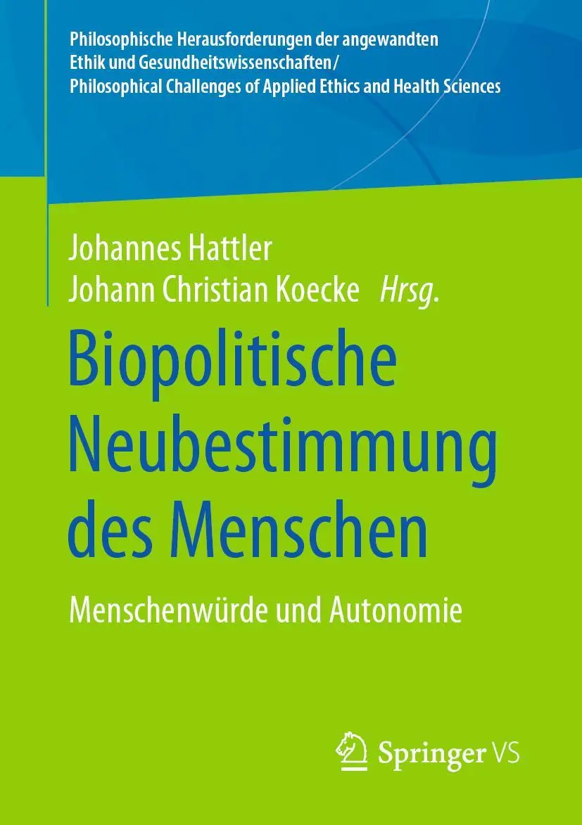 Cover: 9783658289423 | Biopolitische Neubestimmung des Menschen | Menschenwürde und Autonomie