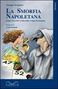 Cover: 9788887479423 | La smorfia napoletana. Sogni, detti, proverbi e lotto nella cabala...
