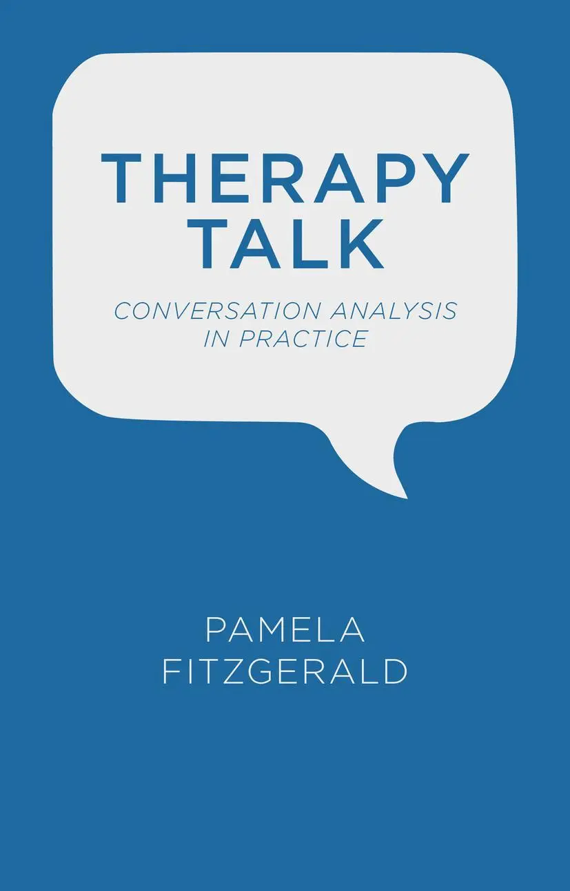 Cover: 9781137329523 | Therapy Talk | Conversation Analysis in Practice | P. Fitzgerald
