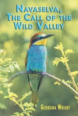 Cover: 9781914199523 | Navaselva, The Call of the Wild Valley | Georgina Wright | Taschenbuch
