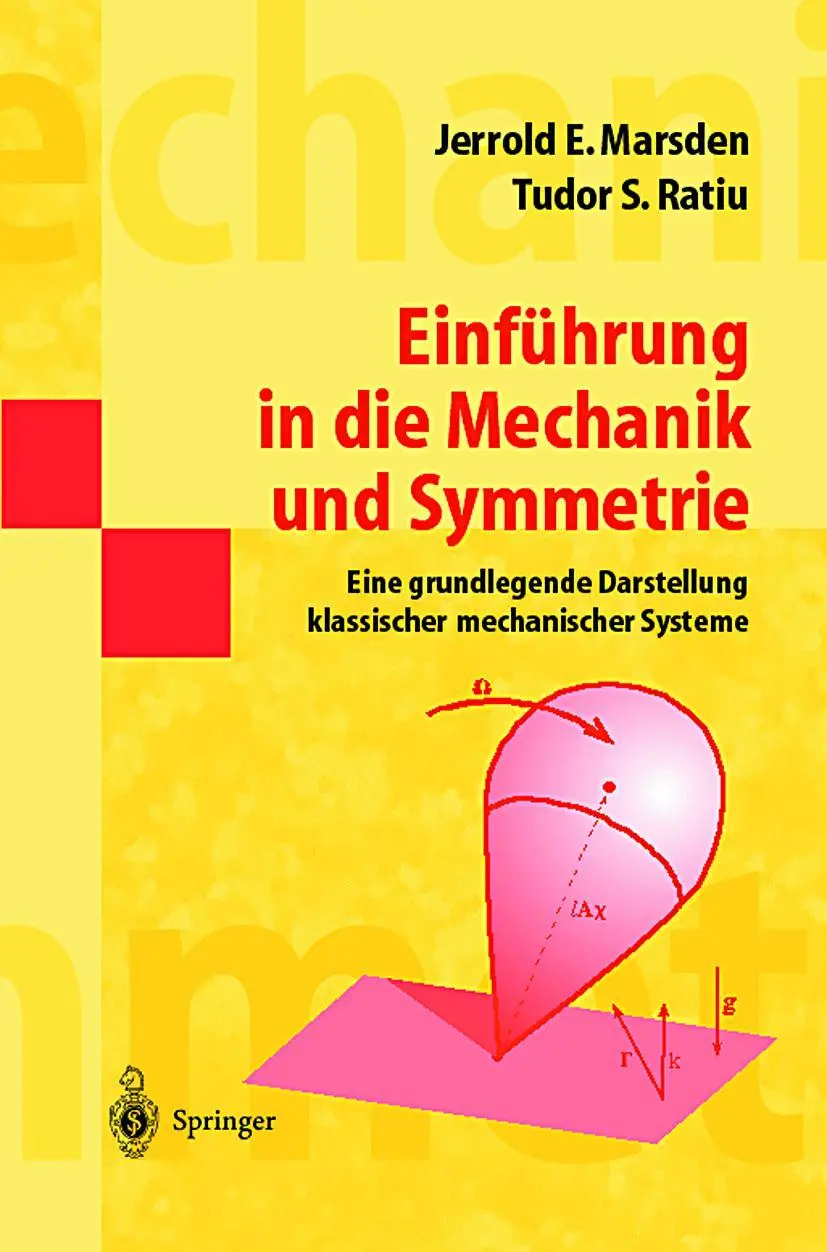 Cover: 9783540679523 | Einführung in die Mechanik und Symmetrie | Tudor S. Ratiu (u. a.) Cover: 9783540679523 | Einführung in die Mechanik und Symmetrie | Tudor S. Ratiu (u. a.)