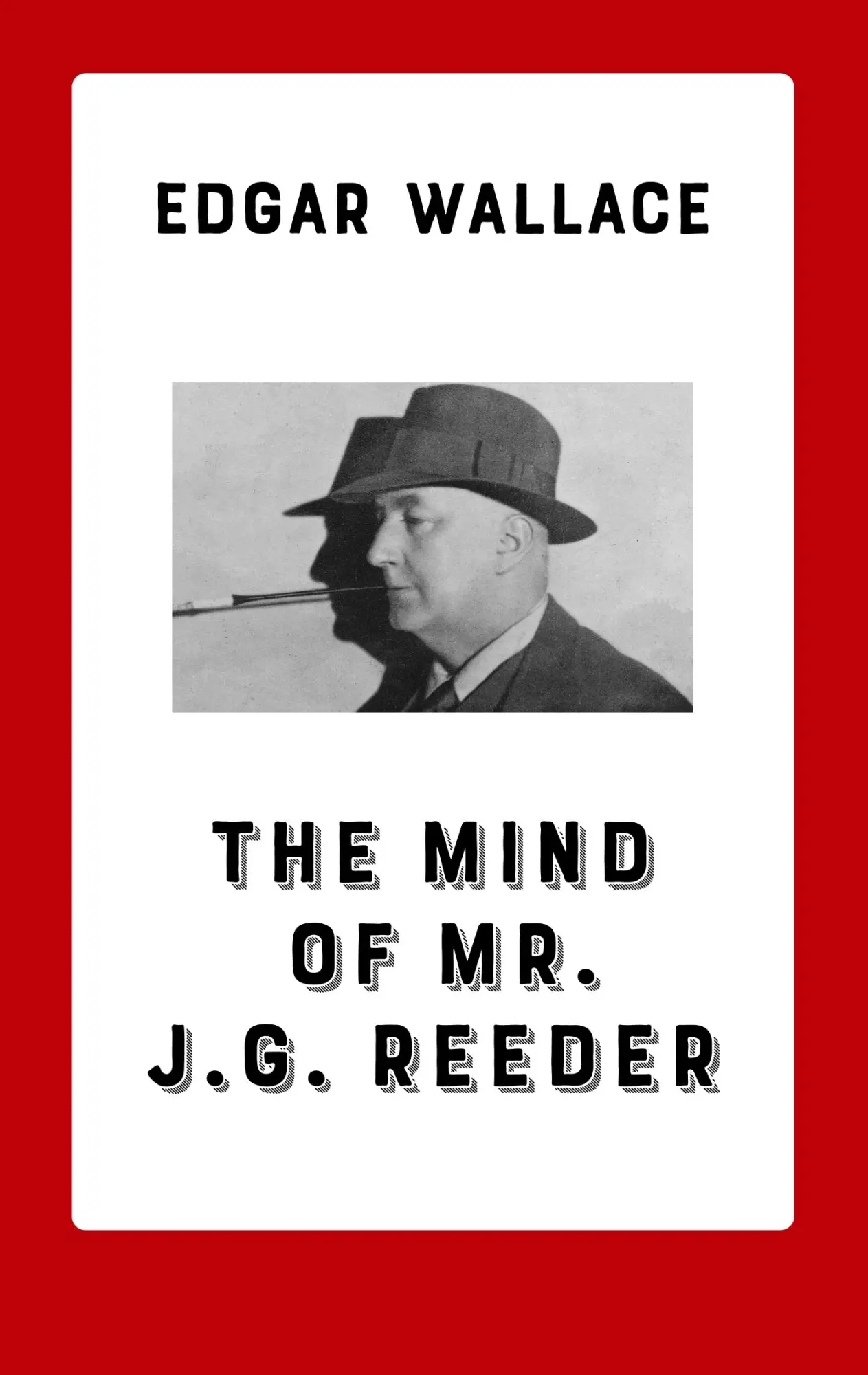 Cover: 9783752849523 | The Mind of Mr. J. G. Reeder | Edgar Wallace | Taschenbuch | 204 S.