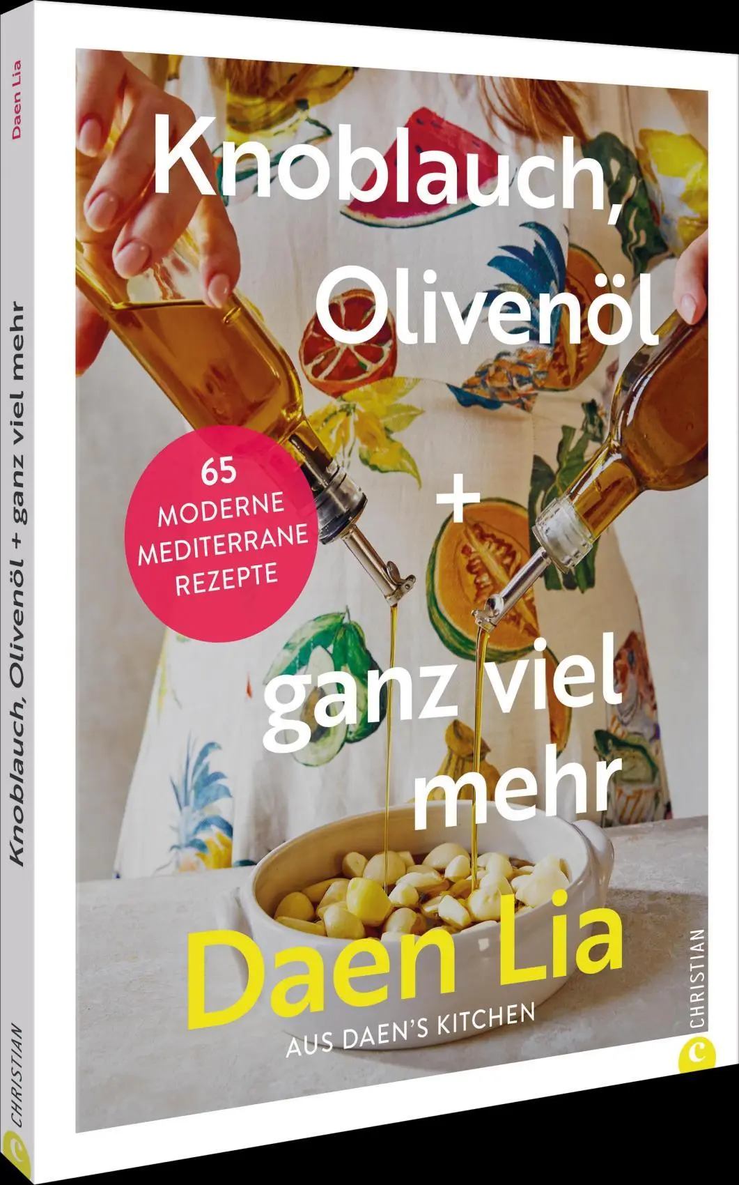 Cover: 9783959619523 | Knoblauch, Olivenöl + ganz viel mehr | Daen Lia Kelly | Buch | 160 S.