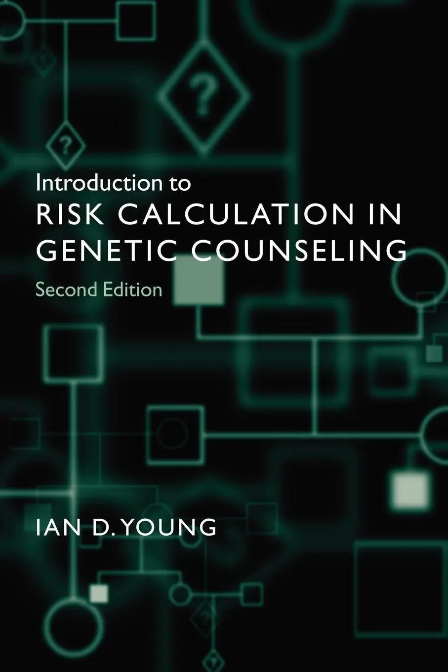 Cover: 9780192629623 | Introduction to Risk Calculation in Genetic Counseling | Ian D. Young