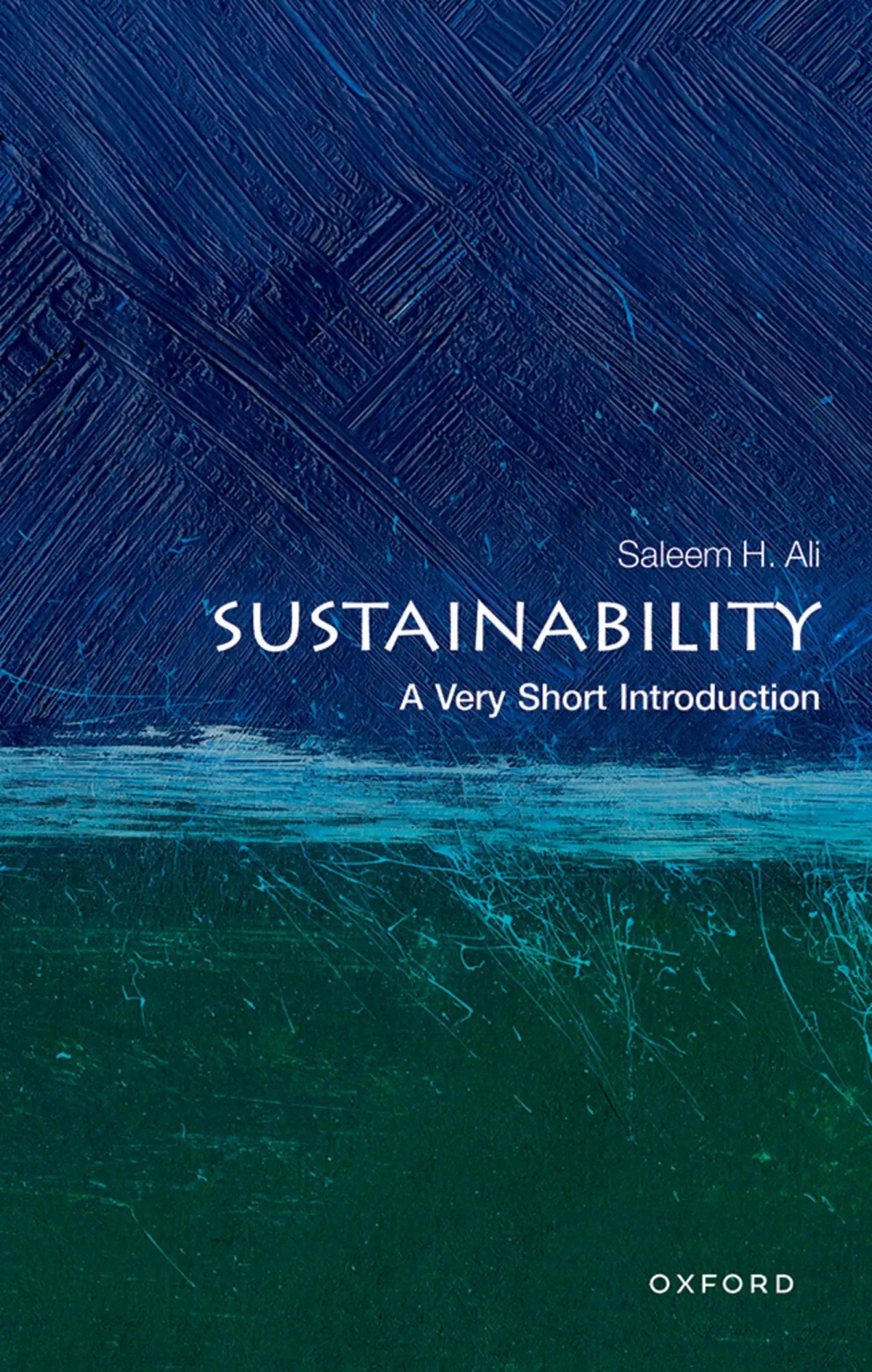 Cover: 9780192869623 | Sustainability | A Very Short Introduction | Saleem H. Ali | Buch Cover: 9780192869623 | Sustainability | A Very Short Introduction | Saleem H. Ali | Buch