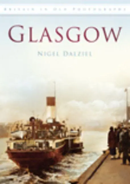Cover: 9780752449623 | Glasgow | Britain in Old Photographs | Nigel Dalziel | Taschenbuch