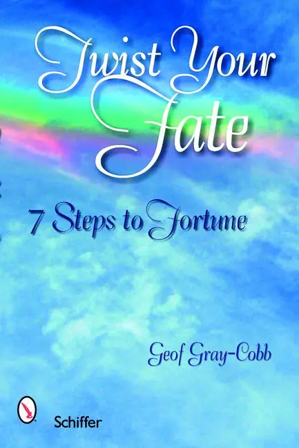 Cover: 9780764329623 | Twist Your Fate | 7 Steps to Fortune | Geof Gray-Cobb | Taschenbuch