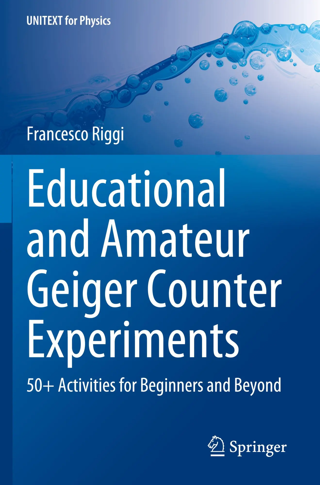 Cover: 9783031569623 | Educational and Amateur Geiger Counter Experiments | Francesco Riggi