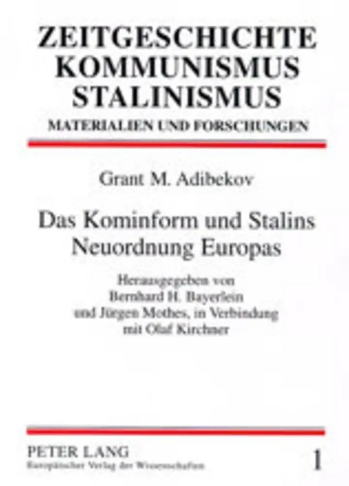 Cover: 9783631369623 | Das Kominform und Stalins Neuordnung Europas | Grant Adibekov | Buch