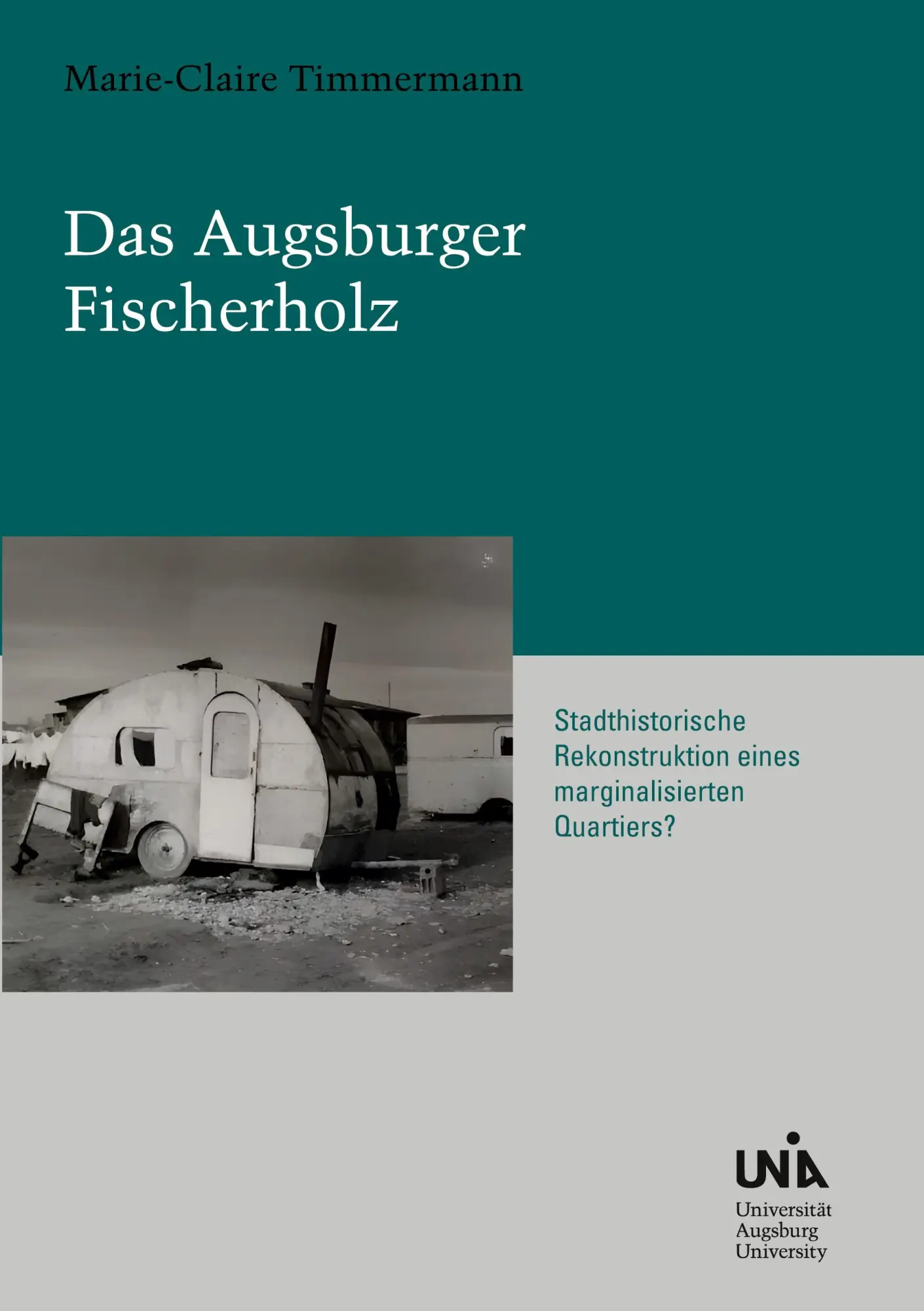 Cover: 9783695109623 | Das Augsburger Fischerholz | Marie-Claire Timmermann | Taschenbuch