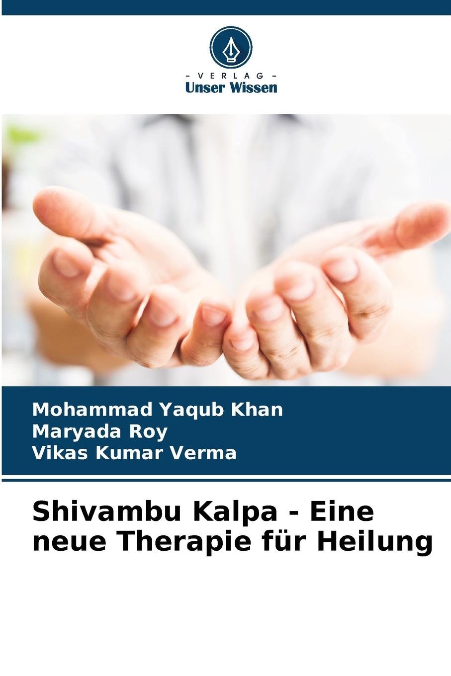 Cover: 9786207279623 | Shivambu Kalpa - Eine neue Therapie für Heilung | Khan (u. a.) | Buch
