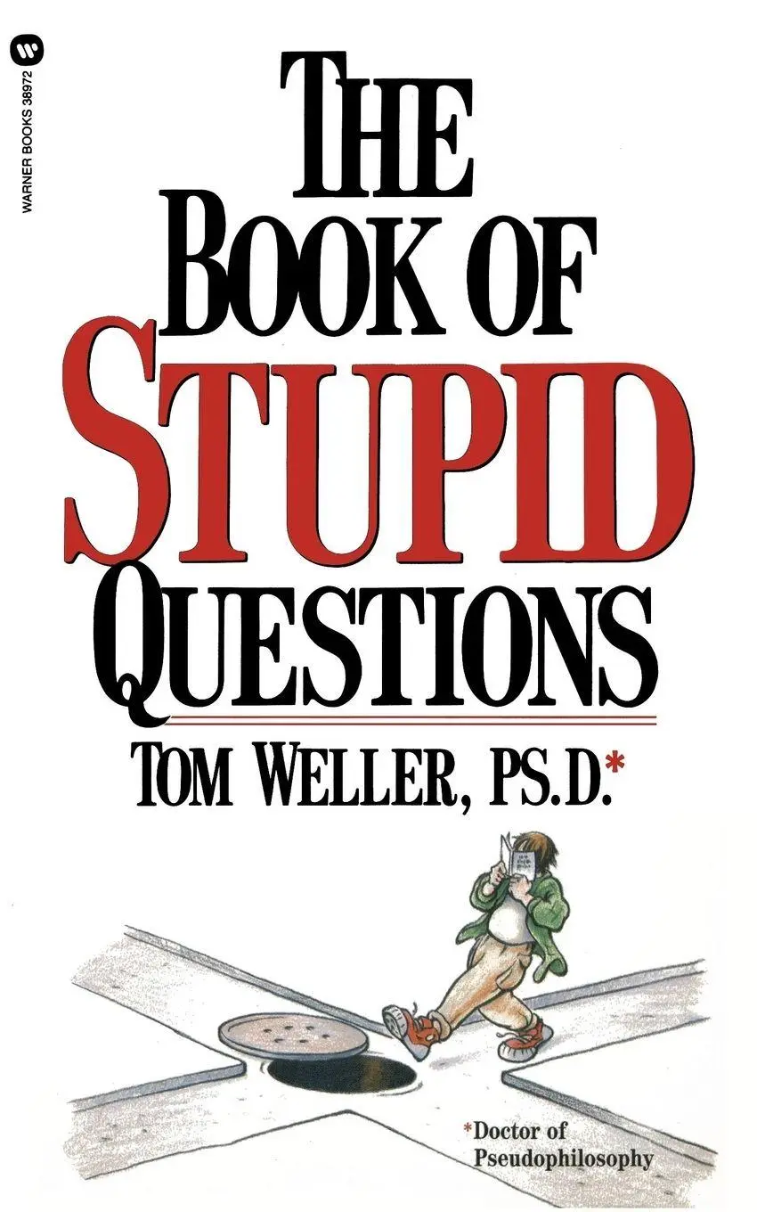 Cover: 9780446389723 | The Book of Stupid Questions | Tom Weller | Taschenbuch | Englisch