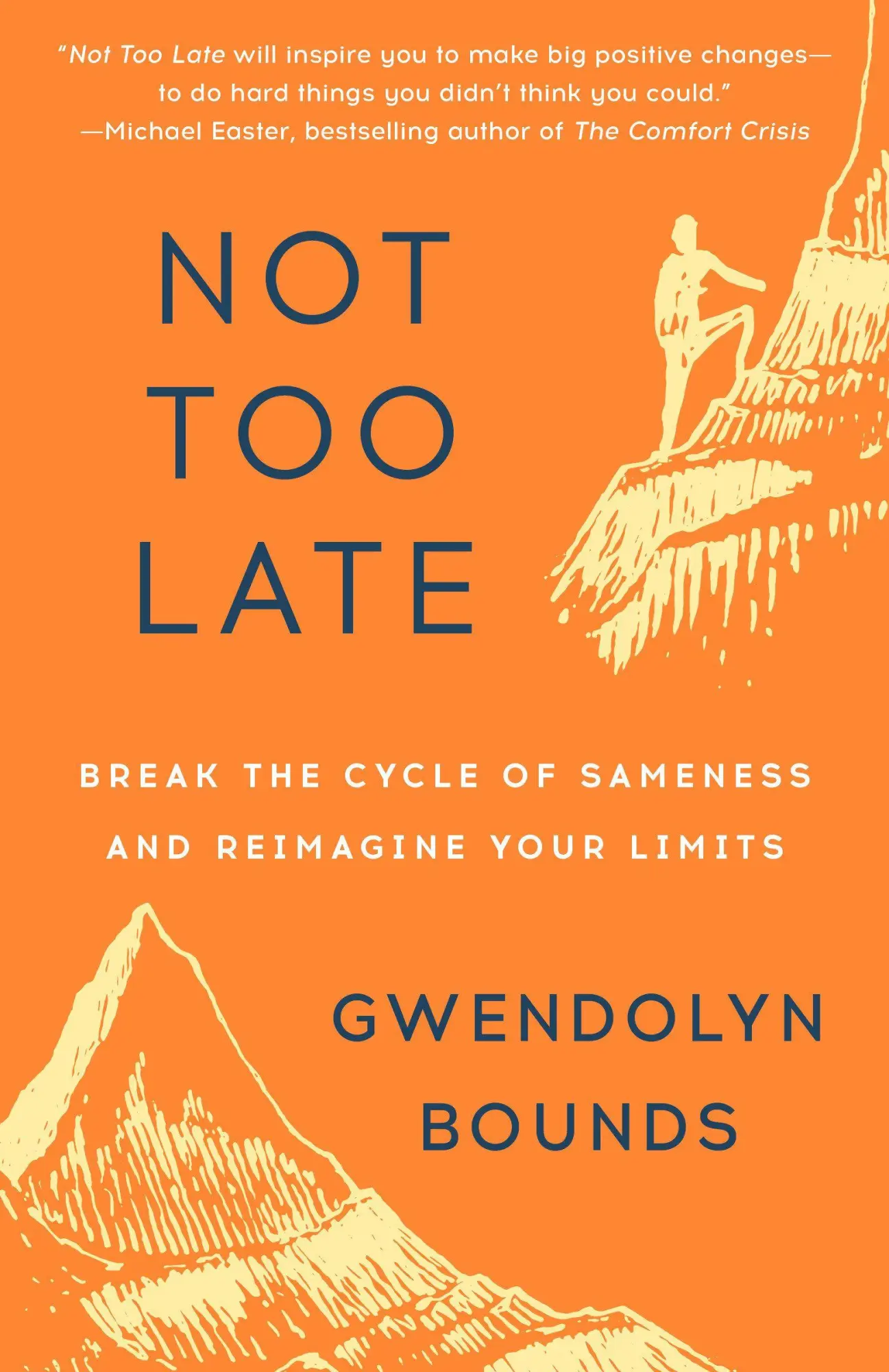 Cover: 9780593599723 | Not Too Late | Break the Cycle of Sameness and Reimagine Your Limits