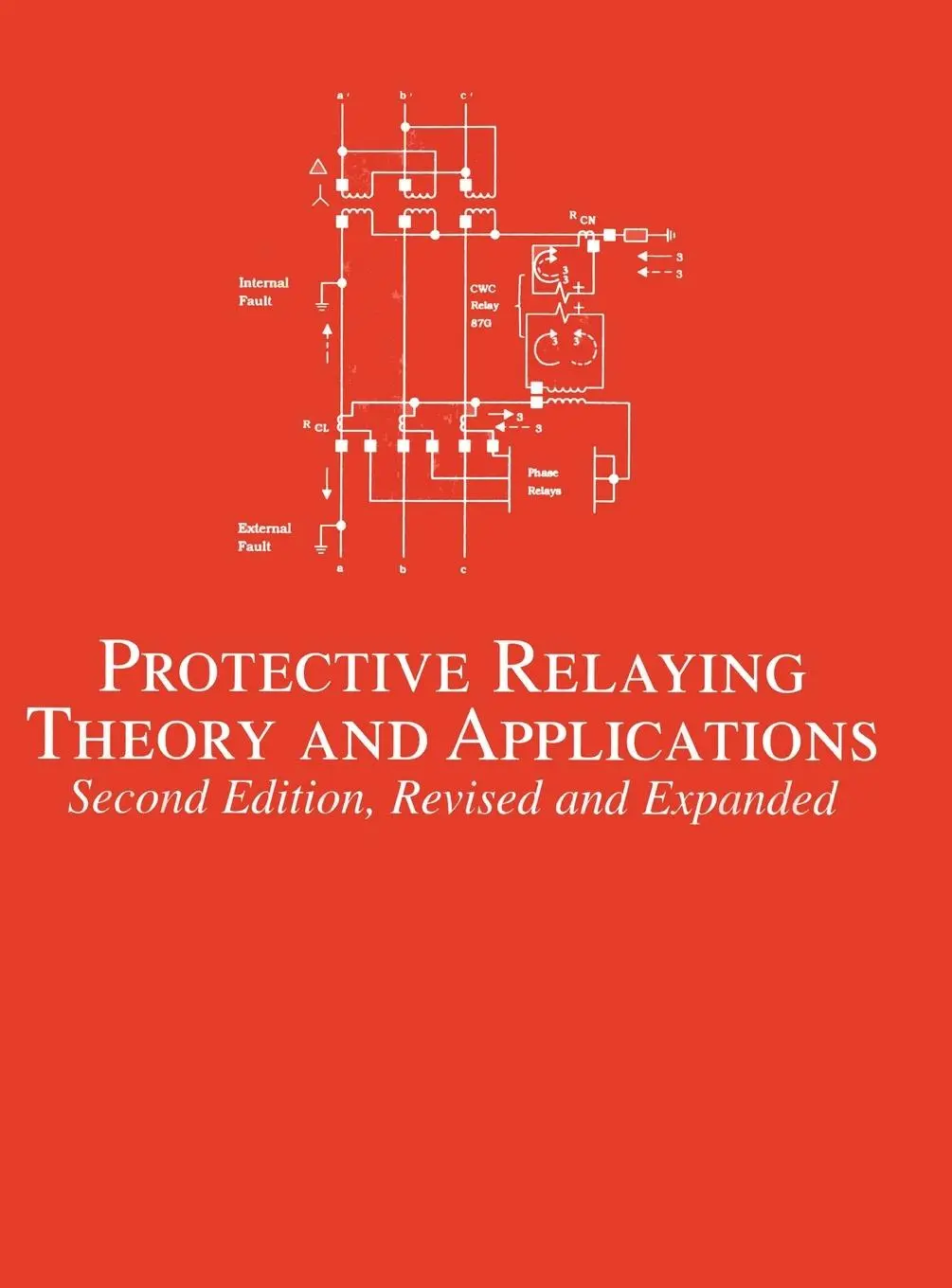 Cover: 9780824709723 | Protective Relaying | Theory and Applications | Walter A. Elmore