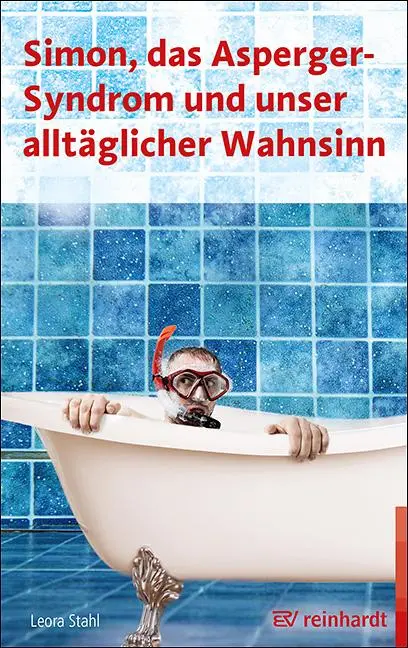 Cover: 9783497029723 | Simon, das Asperger-Syndrom und unser alltäglicher Wahnsinn | Stahl