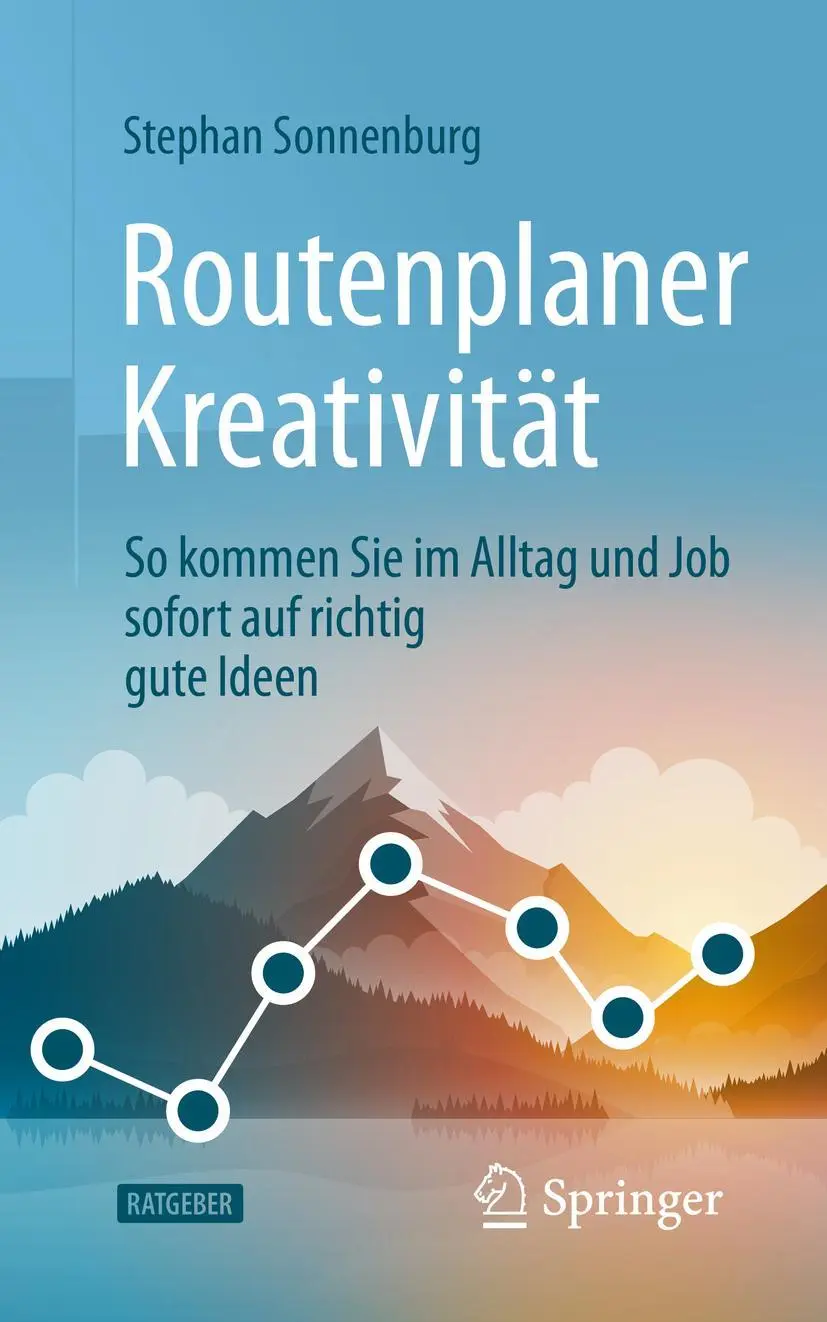 Cover: 9783658259723 | Routenplaner Kreativität | Stephan Sonnenburg | Taschenbuch | x | 2020